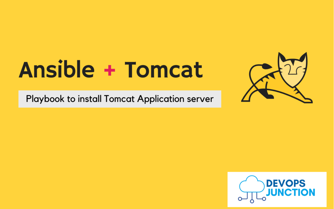 Ansible Playbook to install Tomcat  - how-to guide | Devops Junction