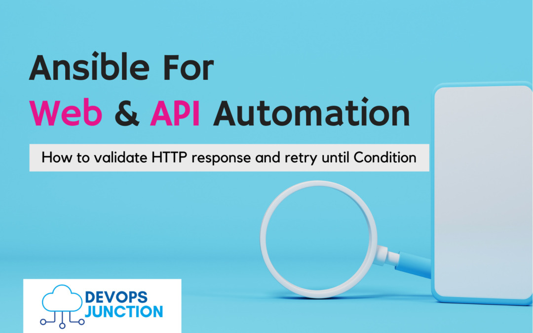 Ansible Wait for URL to respond or Retry - WEB and API  | Devops Junction
